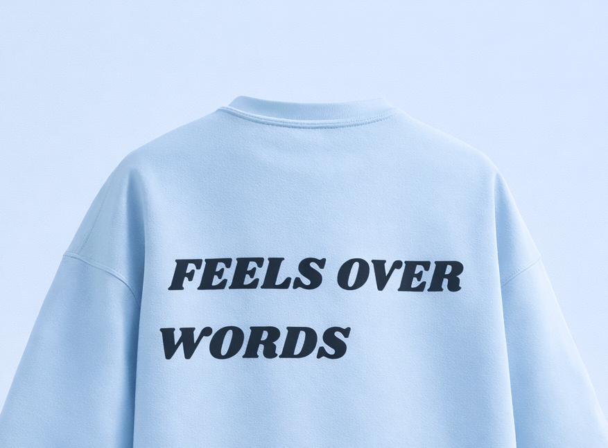 Feels Over Words light blue