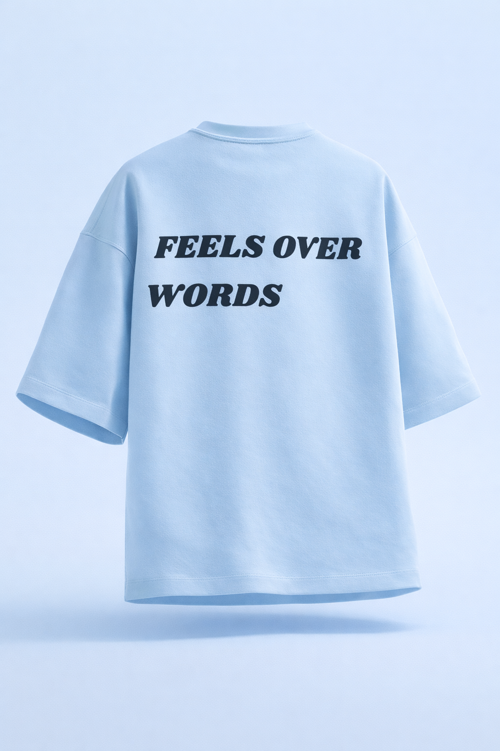 Feels Over Words light blue